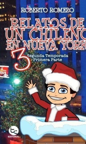 RELATOS DE UN CHILENO EN NUEVA YORK 3 ROBERTO ROMERO | VIVENCIAS