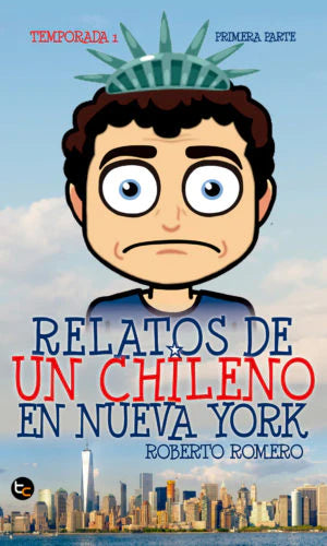 comprar libro RELATOS DE UN CHILENO EN NUEVA YORK ROBERTO ROMERO Leolibros.cl / Qué Leo Copiapó