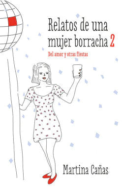 Comprar libro  RELATOS DE UNA MUJER BORRACHA 2 - MARTINA CAÑAS con envío rápido a todo Chile