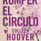 Comprar libro  ROMPER EL CIRCULO - COLLEN HOOVER con envío rápido a todo Chile