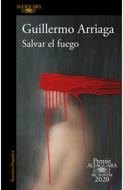 comprar libro SALVAR EL FUEGO GUILLERMO ARRIAGA Leolibros.cl / Qué Leo Copiapó