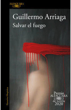 Comprar libro  SALVAR EL FUEGO - GUILLERMO ARRIAGA con envío rápido a todo Chile