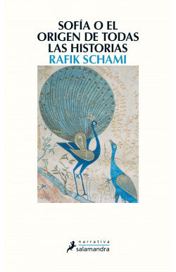 SOFIA O EL ORIGEN DE TODAS LAS HISTORI RAFIK SCHAMI | Libros