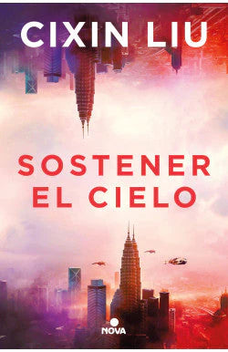 Comprar libro  SOSTENER EL CIELO - CIXIN LIU con envío rápido a todo Chile