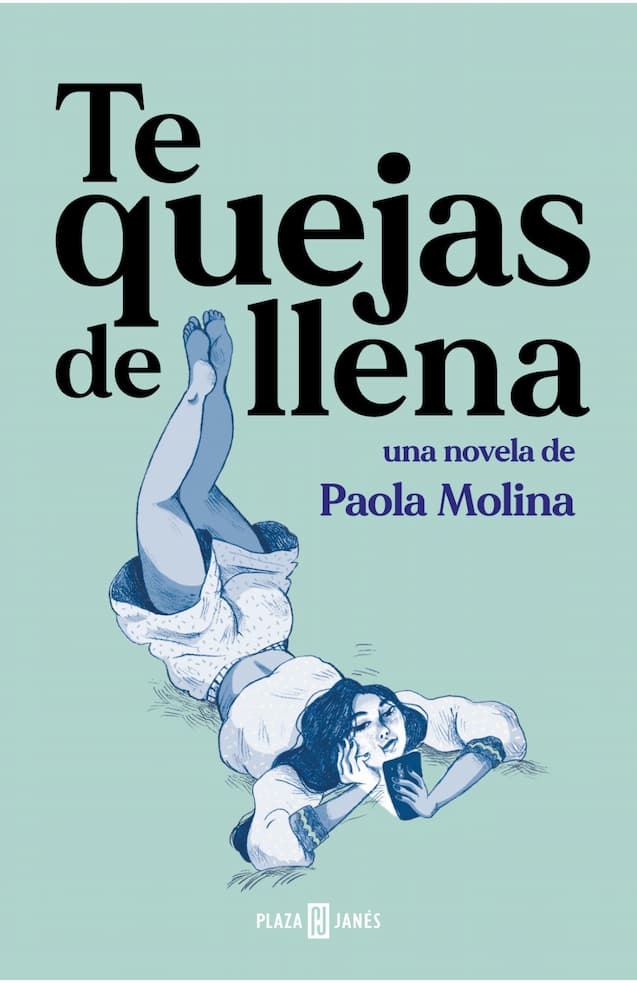 comprar libro TE QUEJAS DE LLENA PAOLA MOLINA Leolibros.cl / Qué Leo Copiapó