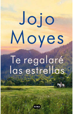 comprar libro TE REGALARA LAS ESTRELLAS JOJO MOYES Leolibros.cl / Qué Leo Copiapó