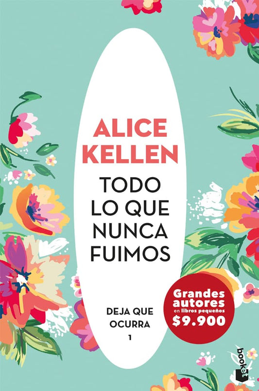 Comprar libro  TODO LO QUE NUNCA FUIMOS - ALICE KELLEN con envío rápido a todo Chile