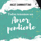 Comprar libro  TODOS TENEMOS UN AMOR PENDIENTE - ANGIE SAMMARTINO con envío rápido a todo Chile
