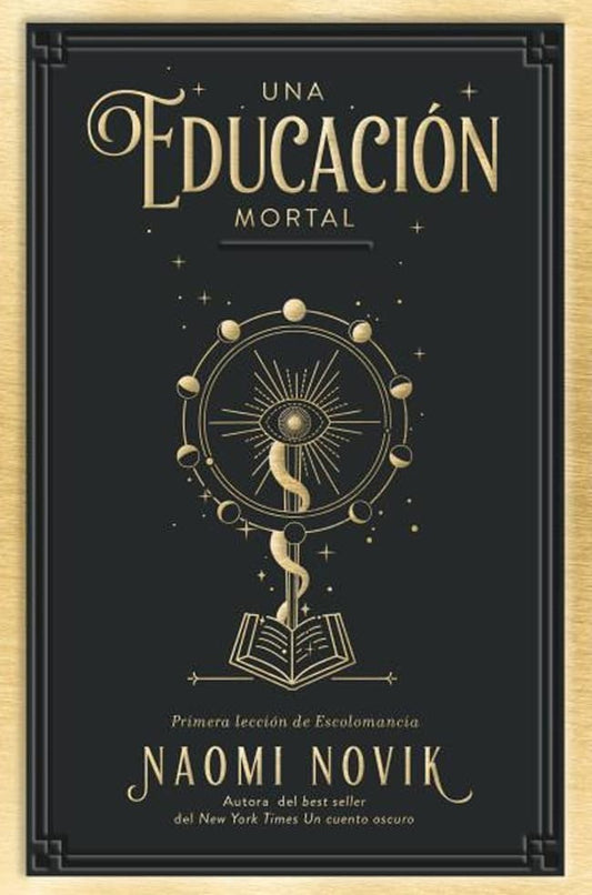 Comprar libro  UNA EDUCACION MORTAL - NAOMI NOVIK con envío rápido a todo Chile