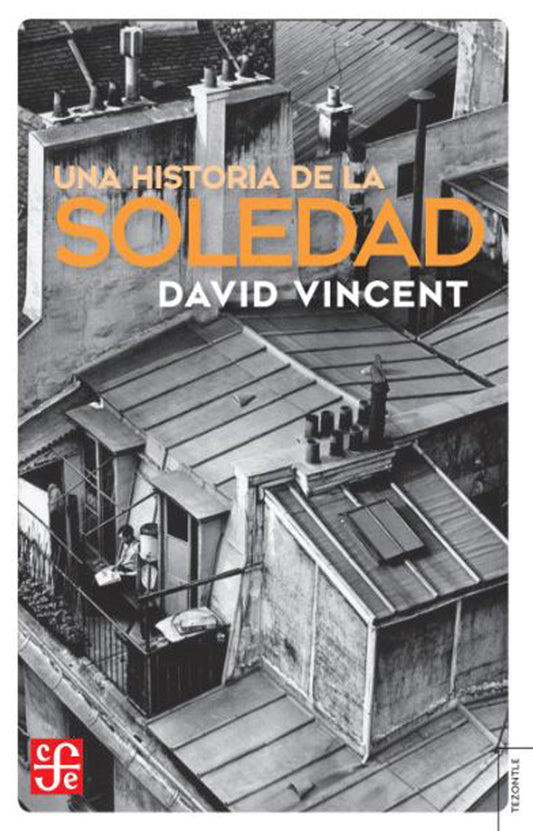 Comprar libro  UNA HISTORIA DE LA SOLEDAD - DAVID VICENT con envío rápido a todo Chile