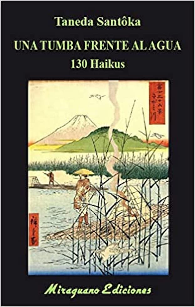 Portada del libro 'UNA TUMBA FRENTE AL AGUA 130 HAIKUS TANEDA SANTOKA | POESÍA' de tumba. Pertenece a la categoría poesía. Ideal para quienes buscan historias apasionantes.