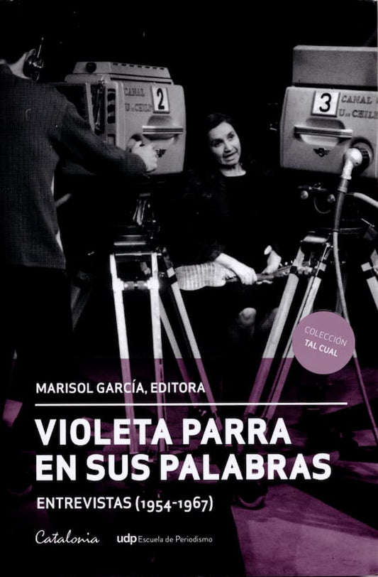 Comprar libro  VIOLETA PARRA EN SUS PALABRAS (ENTREVISTAS 1954-1967) - MARISOL GARCÍA con envío rápido a todo Chile