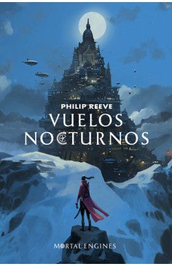 VUELOS NOCTURNOS PHILIP REEVE | NOVELA