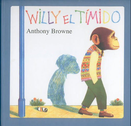 Comprar libro  WILLY EL TÍMIDO - ANTHONY BROWNE con envío rápido a todo Chile