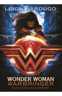 WONDER WOMAN WARBRINGER LEIGH BARDUGO | FANTASÍA