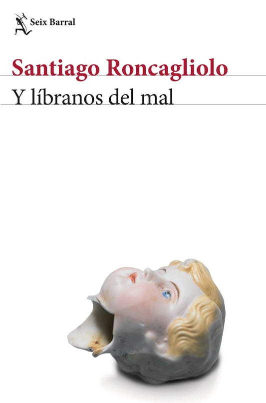Comprar libro  Y LIBRANOS DEL MAL - SANTIAGO RONCAGLIO con envío rápido a todo Chile