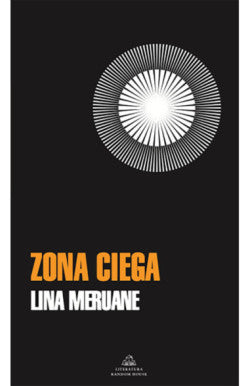 Comprar libro  ZONA CIEGA - LINA MERUANE con envío rápido a todo Chile